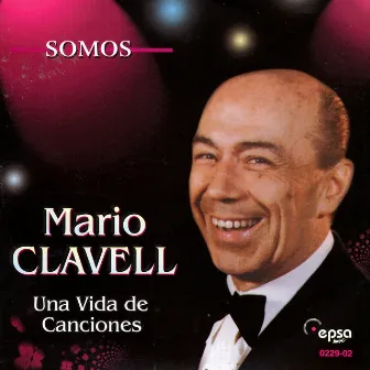 Una Vida De Canciones by Mario Clavell