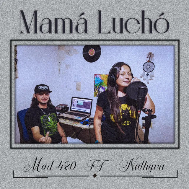 MAMÁ LUCHÓ