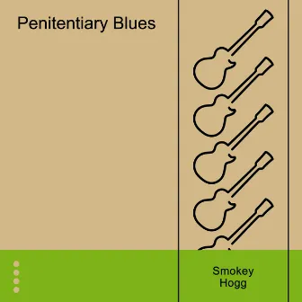 Penitentiary Blues by Smokey Hogg