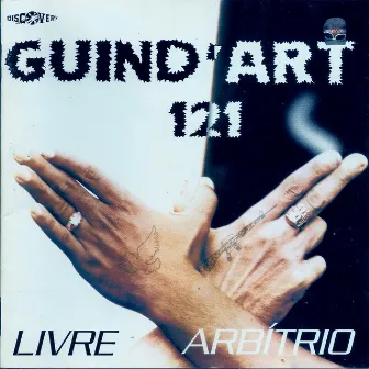 Livre Arbítrio by Guind'Art 121