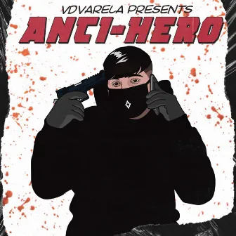 Anti-Hero by VdVarela