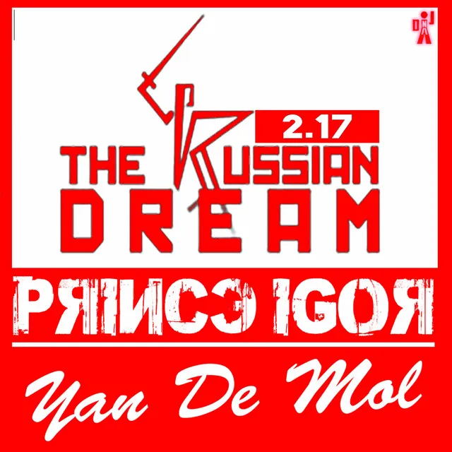 The Russian Dream - Prince Igor, Remastered