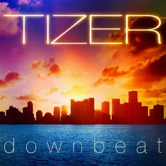 Downbeat by Tizer