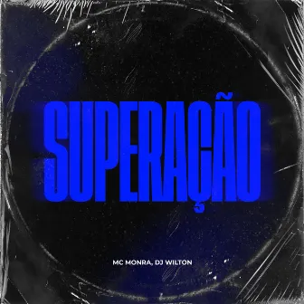 Superação by MC Monra