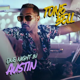 One Night in Austin by Tone Bell