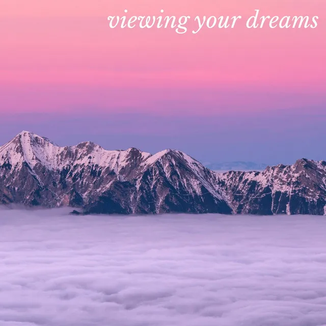 Viewing your Dreams