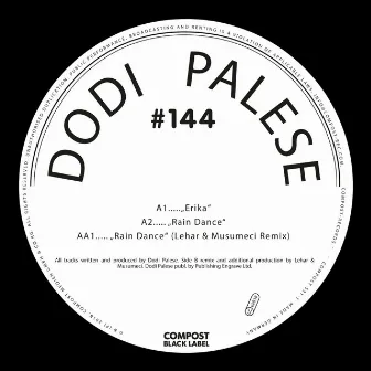 Erika / Raindance - Compost Black Label #144 (incl. Lehar & Musumeci Remix) by Dodi Palese