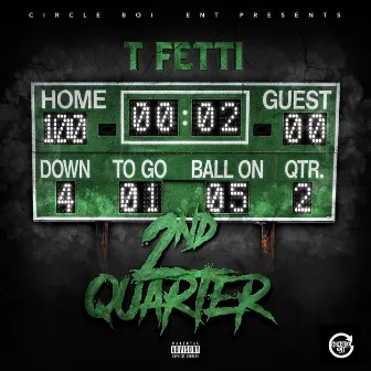 2nd Quarter by T Fetti