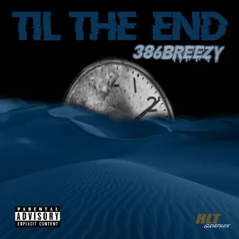 Til the End by 386breezy