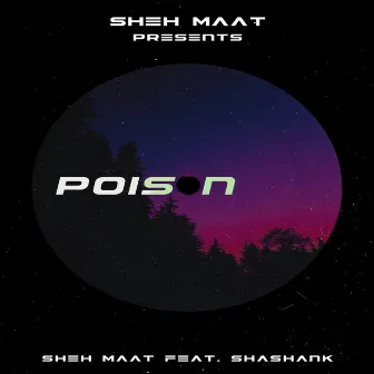 Poison by SHEH MAAT