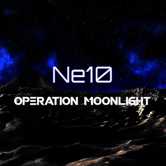 Operation Moonlight by Ne10