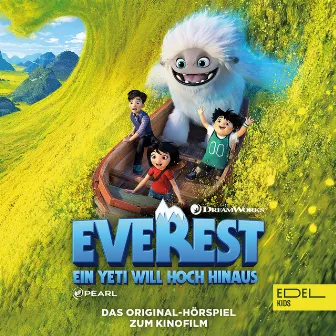 Ein Yeti will hoch hinaus (Das Original-Hörspiel zum Kinofilm) by Everest