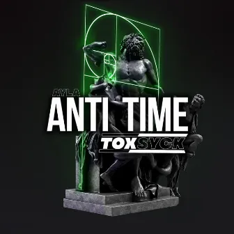 ANTI TIME (Remix) by Ayla