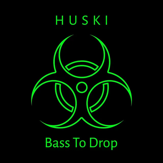 Bass to Drop