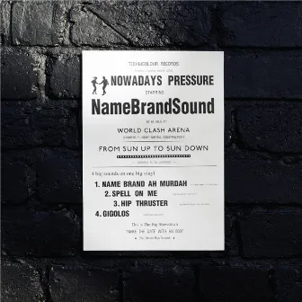 Nowadays Pressure by NameBrandSound