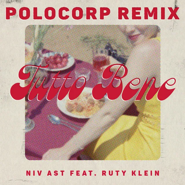 Tutto Bene (feat. Ruty Klein) [Polocorp Dolce Vita Edit]