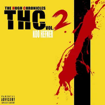 TheHughChronicles, Vol. 2 by Koo Hefner