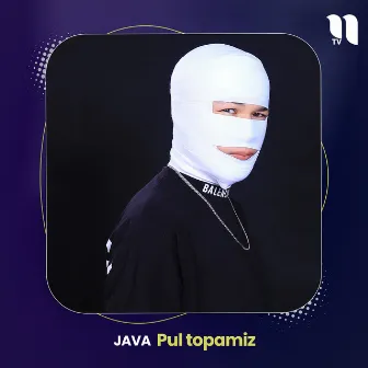 Pul topamiz by Java