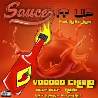 Sauce It Up by Voodoo Chiiild