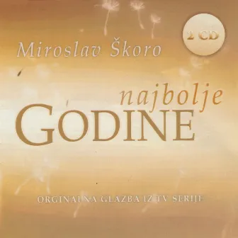 Najbolje Godine – Originalna Glazba Iz Serije by Ivica Murat