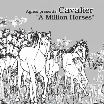 (Agnès presents) A Million Horses by Cavalier