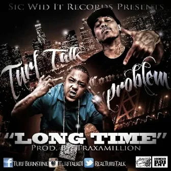 Long Time (feat. Problem) - Single by Turf Talk