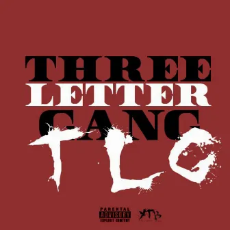 Three Letter Gang by YTB Kaine