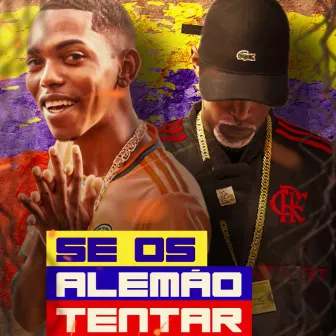 Se os Alemão Tentar by DJ Cretino