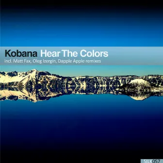 Hear The Colors by Kobana