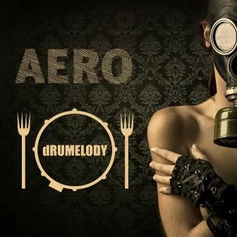 Aero by dRUMELODY