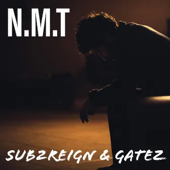 N.M.T by Sub2reign