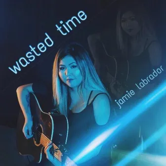 Wasted Time by Jamie Labrador