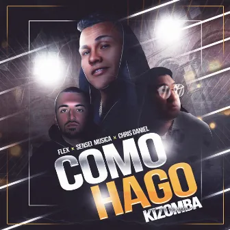 Como Hago Kizomba by Chris Daniel