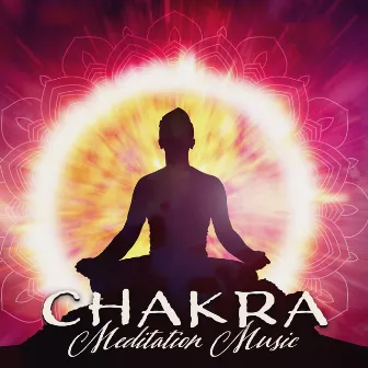 Chakra Meditation Music For Balancing & Healing: Guided Meditation, Total Cleanse, Deep Relaxation To Find Inner Peace by Chakra Healing Meditation