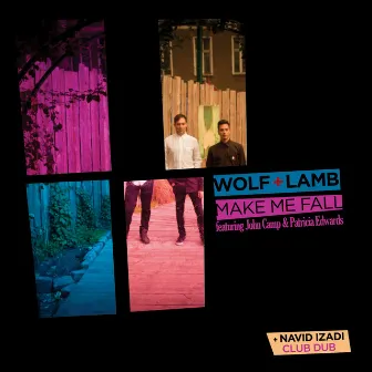 Make Me Fall by Wolf + Lamb