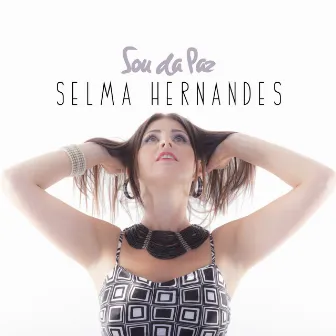 Sou Da Paz by Selma Hernandes