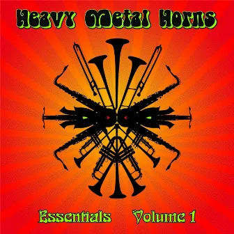 Essentials, Vol. I by Heavy Metal Horns