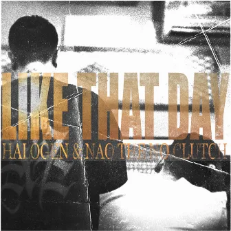 Like that day by Halogen