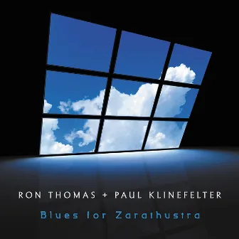 Blues for Zarathustra by Ron Thomas