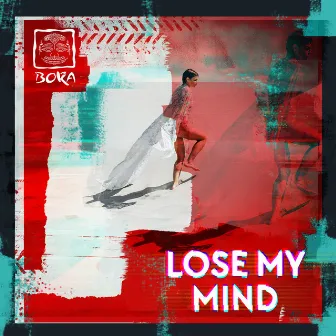 Lose My Mind by Boka