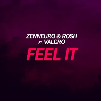 Feel It by ZenNeuro