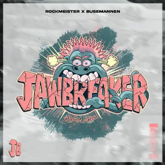 Jawbreaker by Rockmeister