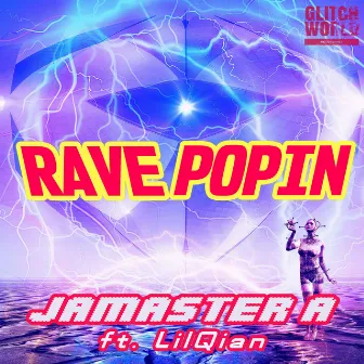 Rave Popin by JAMASTER A