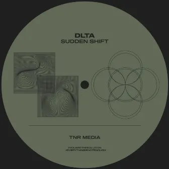 Sudden Shift by Dlta