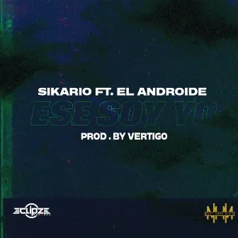 Ese Soy Yo by Sikario