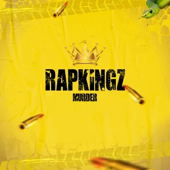 Rapkingz by Murder