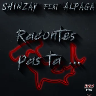 Racontes pas ta ... by shinzay