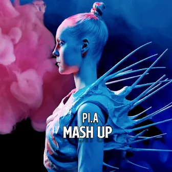 Mash Up by Pi.A