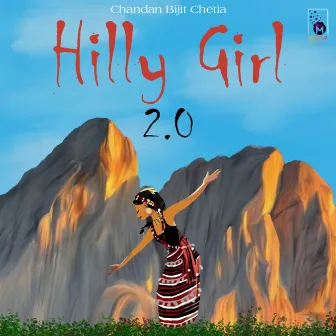 Hilly Girl 2.0 by Chandan Bijit Chetia