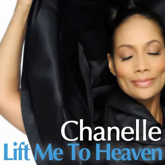 Lift Me to Heaven by Chanelle